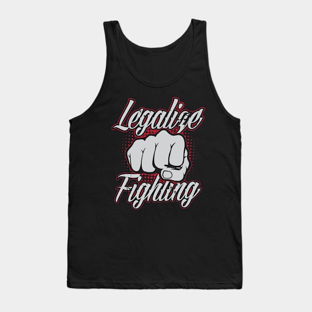 Legalize Fighting Tank Top by nektarinchen